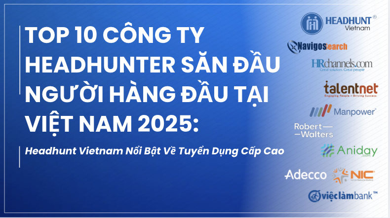 Top 10 Headhunter Companies in Vietnam 2025
